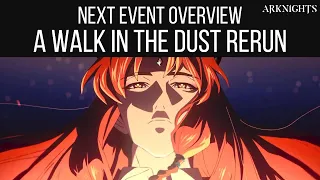 NEXT EVENT OVERVIEW, A Walk in the Dust Rerun | Arknights