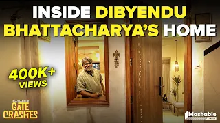 Inside Dibyendu Bhattacharya's House | Mashable Gate Crashes | EP13