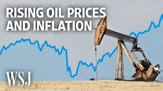 Surge in Oil Prices Could Drive Inflation Even Higher | WSJ