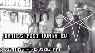 Bring Me The Horizon - 03BMTHS5 - KEROSENE.MP4