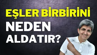 EŞLER BİRBİRİNİ NEDEN ALDATIR? | Canten Kaya Videoları