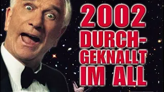 Trailer - 2002: DURCHGEKNALLT IM ALL (2000, Leslie Nielsen)