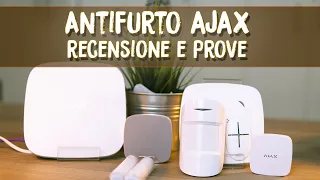 Presentazione e TEST sistema ANTIFURTO AJAX - Davvero un BUON ANTIFURTO?