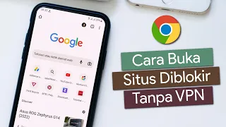 Cara Membuka Situs yang Diblokir di Chrome Tanpa VPN