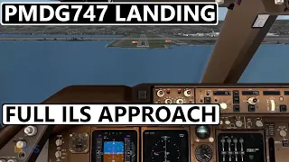 PMDG 747 ILS Approach & Landing Tutorial With ATC [1080 HD]