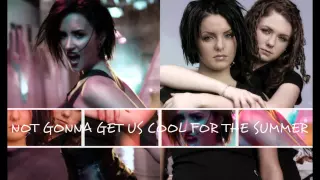 t.A.T.u. & Demi Lovato mashup ~ "Not Gonna Get Us Cool For The Summer"