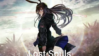 Nightcore - Lost Souls (Nethan Wagner)