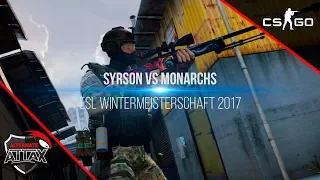 ESL Meisterschaft Winter 2017 - syrsoN vs. Monarchs - [CS:GO Fragmovie]