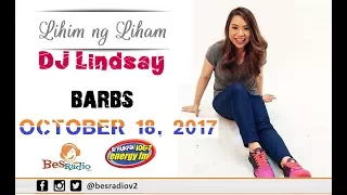 Lihim Ng Liham with DJ Lindsay Liham ni BARBS October 18, 2017