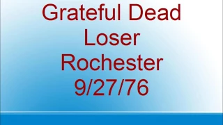 Grateful Dead  - Loser - Rochester  - 9/27/76