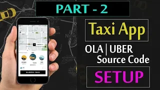 Taxi App Like Uber | Ola Free Source Code Setup Tutorial