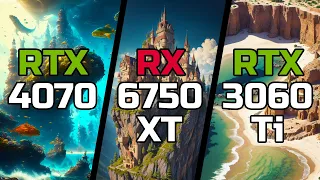 RTX 4070 vs RX 6750 XT vs RTX 3060 Ti - Test in 10 Games