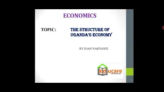 THE STRUCTURE OF UGANDA’S ECONOMY AND IT'S FEATURES