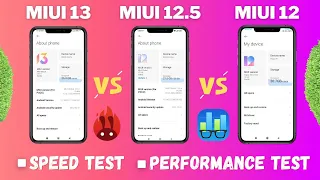 MIUI 13 Vs MIUI 12.5 Vs MIUI 12 ||💥 Speed Test, Performance Test, AnTuTu, GeekBench, CPU Throttling