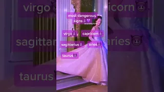 Most Dangerous Zodiac Signs