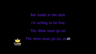 The Show Must Go On Karaoke - Queen (Lower Key -4)