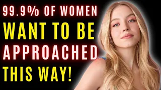 8 Tips On How To Approach Women (WITHOUT BEING CREEPY!)