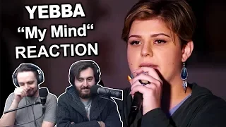 Singers FIRST TIME Reaction/Review to "YEBBA - My Mind"