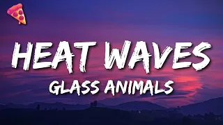 Glass Animals - Heat Waves (Slowed TikTok)(Lyrics) sometimes all i think about is you