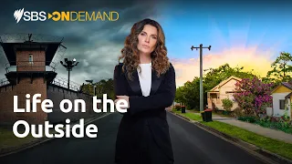 Life on the Outside  | Trailer | Starts Wednesday 16 March at 8:30pm on SBS and SBS On Demand