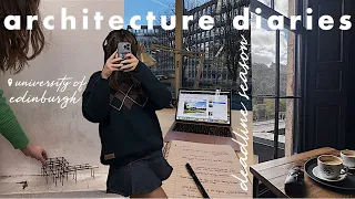 week in my life as an architecture student at edinburgh university | final review & deadline season