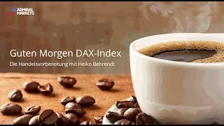 Guten Morgen DAX-Index für Fr. 22.06.18 by Admiral Market