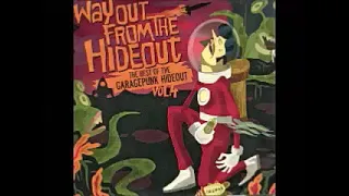 Various – Way Out From The Hideout The Best Of The GaragePunk Vol. 4 Garage Rock, Surf, Lo-Fi, Punk