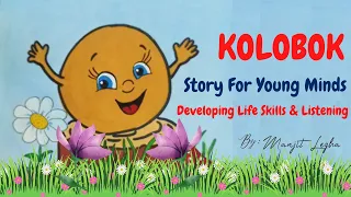 Story For Kids | Kolobok | Teaching Life Skills & Listening