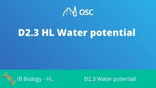 D2.3 HL Water Potential [IB Biology HL]