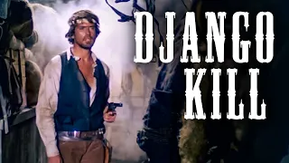 Django Kill - If You Live, Shoot! (Western, Horror, English Movies, Free Movies)