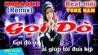 Gọi Đò Karaoke Remix Tone Nam Dj Cực hay 2022