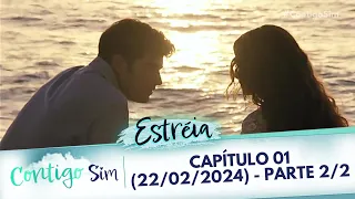 Contigo Sim - Capitulo 01  Parte 2/2 - (22/04/2024) ESTRÉIA Álvaro propõe casamento a Ângela