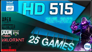 🔵INTEL HD Graphics 515 Test in 25 GAMES    | (2021-2022)
