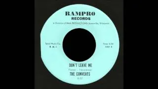 The Converts - Don't Leave Me