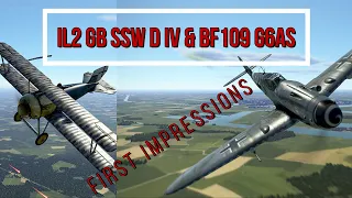 Il2 Gb First Impressions | SSW D iv & Bf109 G6as |