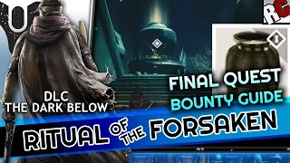 Destiny The Dark Below - RITUAL OF THE FORSAKEN Bounty - Urn of Sacrifice - Ritual of Sacrifice