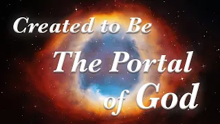 Created to Be the Portal of God | Transfigured In His Glory Series Session 6.2 | Emerson Ferrell