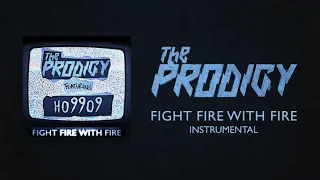 The Prodigy - Fight Fire With Fire (Instrumental)