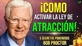 ¡HAZ ESTO TODOS LOS DIAS! Y ACTIVA LA LEY DE ATRACCION Y LA LEY DE LA VIBRACION POR BOB PROCTOR