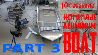 Homemade Aluminum Boat - Jack Daddy Customs - Part 3 #diy #boats #homemade #tbnation