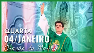 ORAÇÃO DA MANHÃ | 04/01/2023 | PADRE REGINALDO MANZOTTI