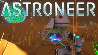 Радиоактивная и Засушливая Планеты! - ASTRONEER #6