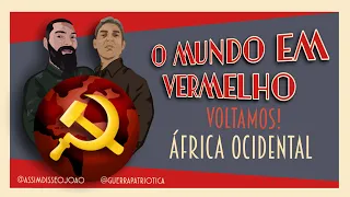 O Mundo em Vermelho: ÁFRICA OCIDENTAL com João Pitillo e João Carvalho