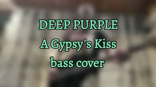 Deep Purple A Gypsy's Kiss bass cover
