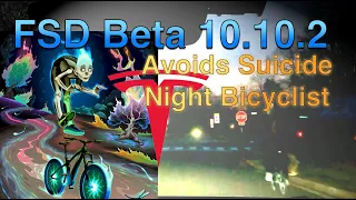 Tesla FSD Beta 10.10.2 Avoids Suicide Night Bicyclist!