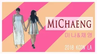 【Love Moment】MiChaeng at 2018 Kcon LA Ending Stage