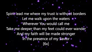 HILLSONG UNITED - Oceans (Where Feet May Fail) Lyrics Video