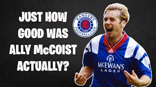 Just How Good Was Ally McCoist Actually!?