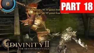 Divinity 2 Gameplay - Dragon Knight Saga #18 Unbalanced Combat