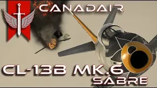 The Hardest Game Of The Year /// CL-13B Mk.6 Sabre War Thunder 1.93 Gameplay